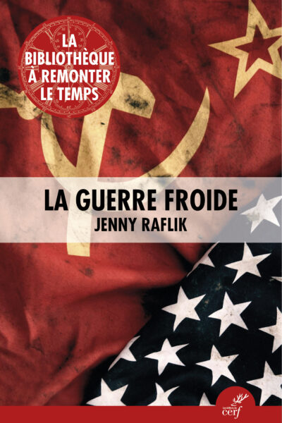 LA GUERRE FROIDE
