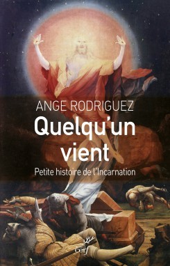 QUELQU'UN VIENT PETITE HISTOIRE DE L INCARNATION