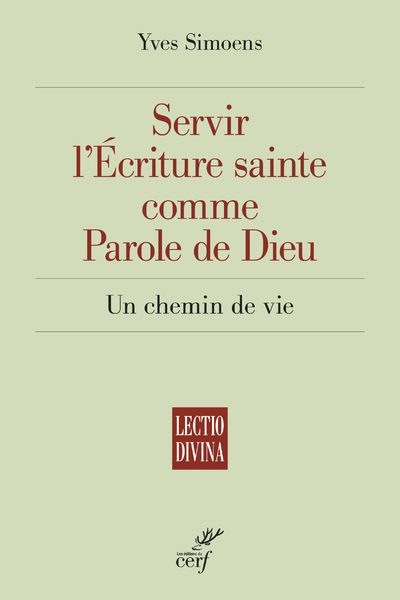 SERVIR L'ECRITURE SAINTE COMME PAROLE DE DIEU UN CHEMIN DE VIE