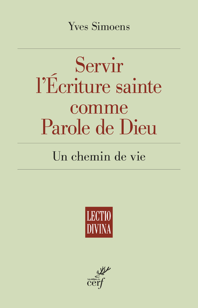 SERVIR L'ECRITURE SAINTE COMME PAROLE DE DIEU UN CHEMIN DE VIE