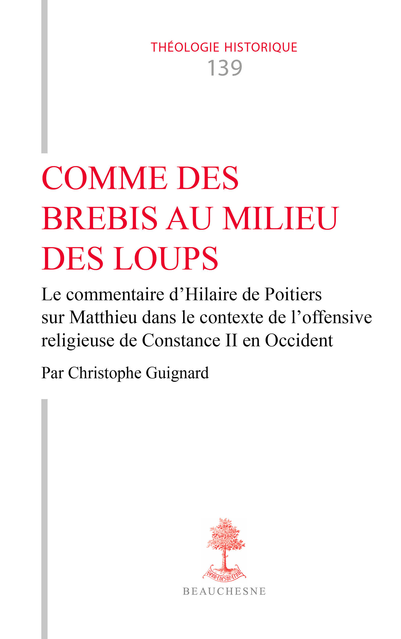 COMME DES BREBIS AU MILIEU DES LOUPS - LE COMMENTAIRE D'HILAIRE DE POITIERS SUR MATTHIEU DANS LE CON