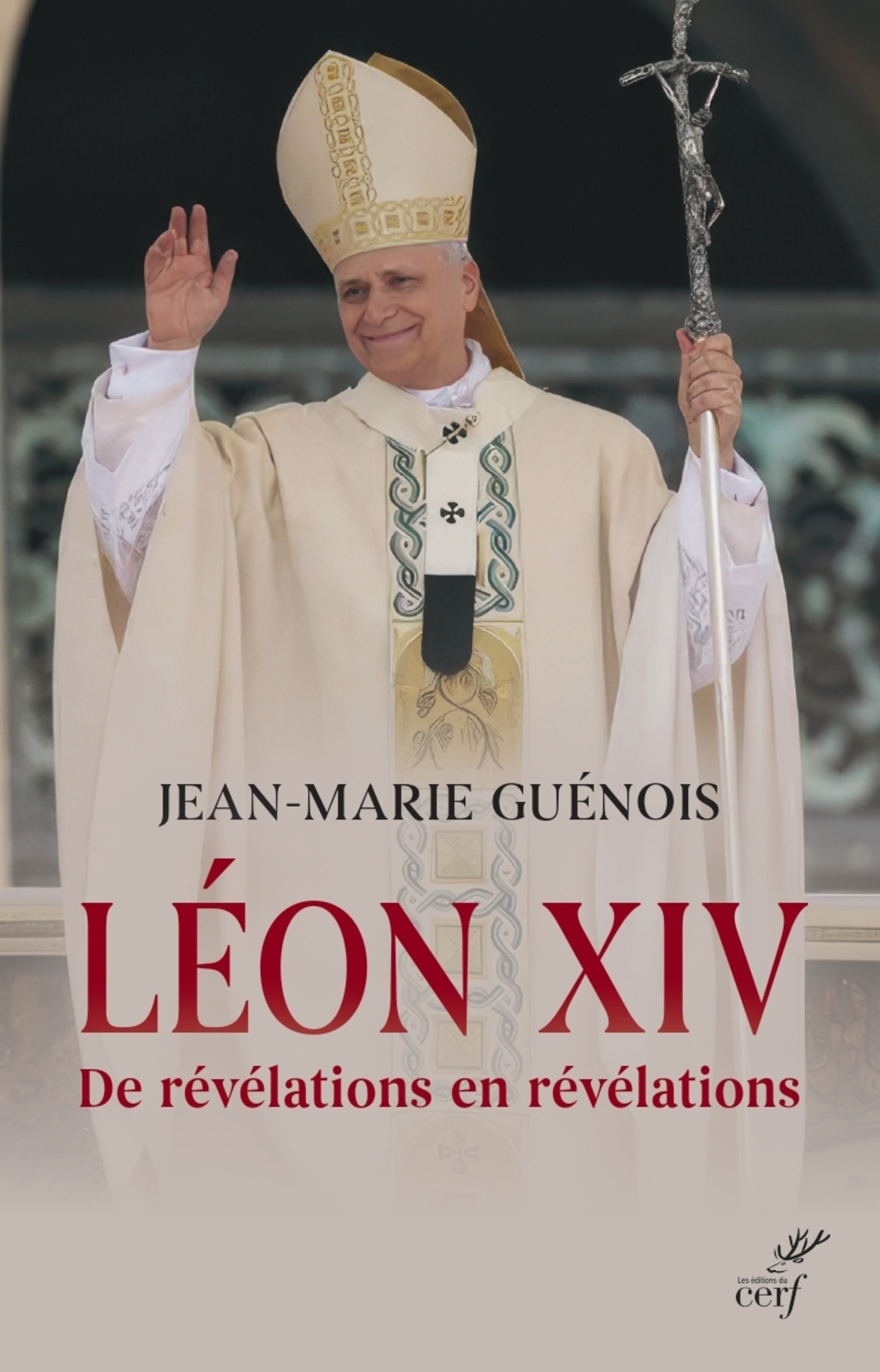 LEON XIV : DE REVELATIONS EN REVELATIONS