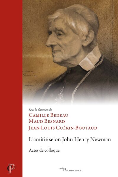 L'AMITIE SELON JOHN HENRY NEWMAN
