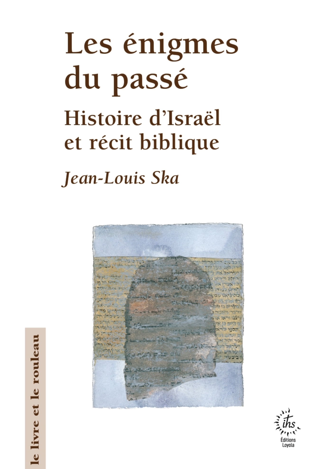 LES ENIGMES DU PASSE
