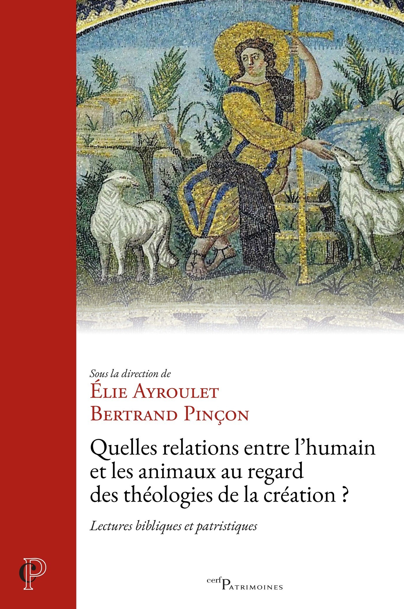 QUELLES RELATIONS ENTRE L'HUMAIN ET LES ANIMAUX AU REGARD DES THEOLOGIES DE LA CREATION ?