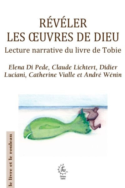 REVELER LES OEUVRES DE DIEU