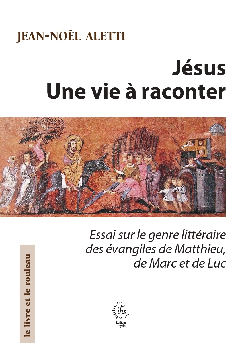 JESUS, UNE VIE A RACONTER - ESSAI SUR LE GENRE LITTERAIRE DES EVANGILES DE MATTHIEU, DE MARC ET DE L