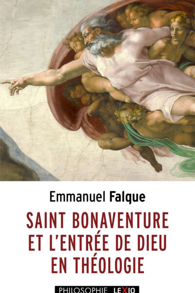 SAINT BONAVENTURE ET L'ENTREE DE DIEU EN THEOLOGIE
