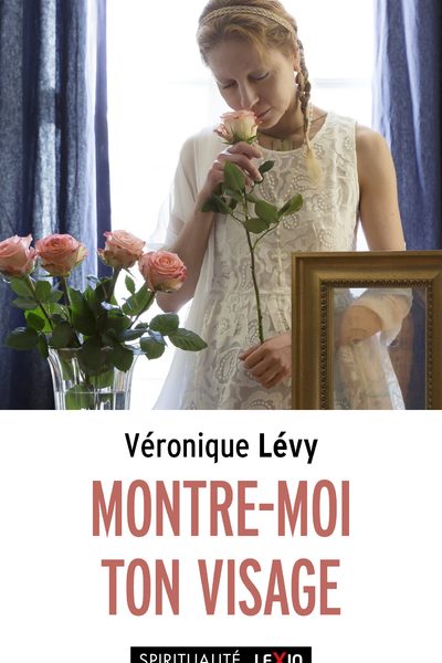 MONTRE-MOI TON VISAGE