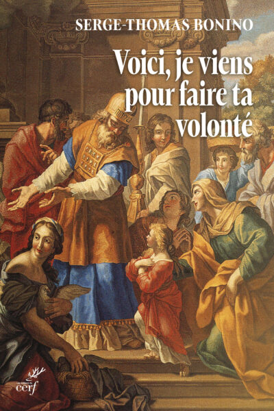 VOICI JE VIENS POUR FAIRE, O DIEU, TA VOLONTE