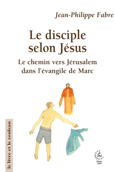 LE DISCIPLE SELON JESUS