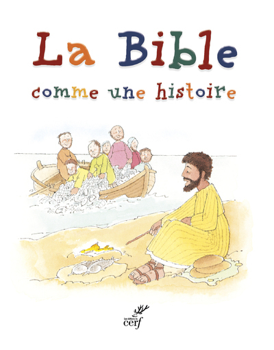 NE LA BIBLE COMME UNE HISTOIRE