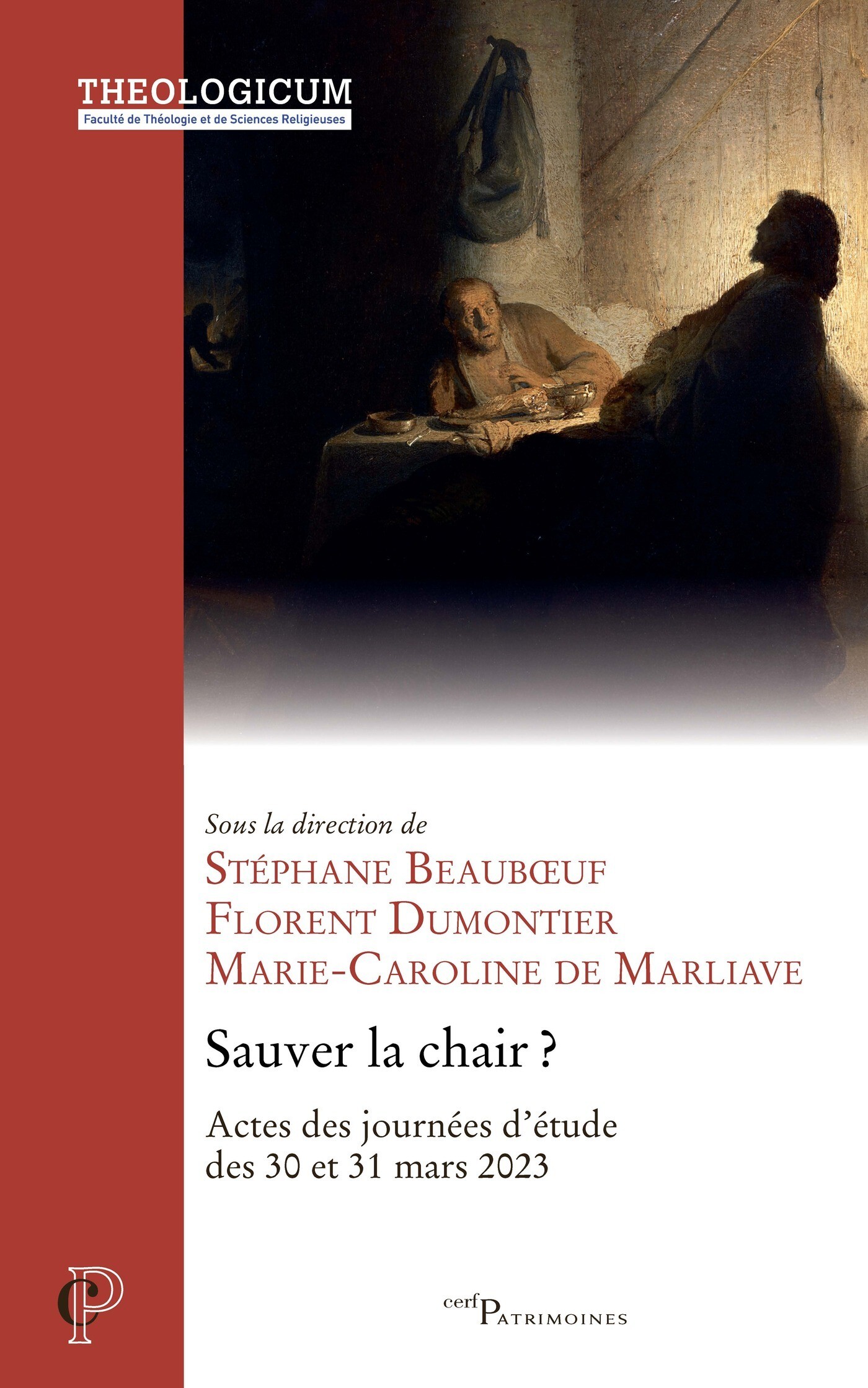 SAUVER LA CHAIR - ACTES DES JOURNEES D'ETUDE DES 30 ET 31 MARS 2023