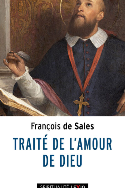 TRAITE DE L'AMOUR DE DIEU
