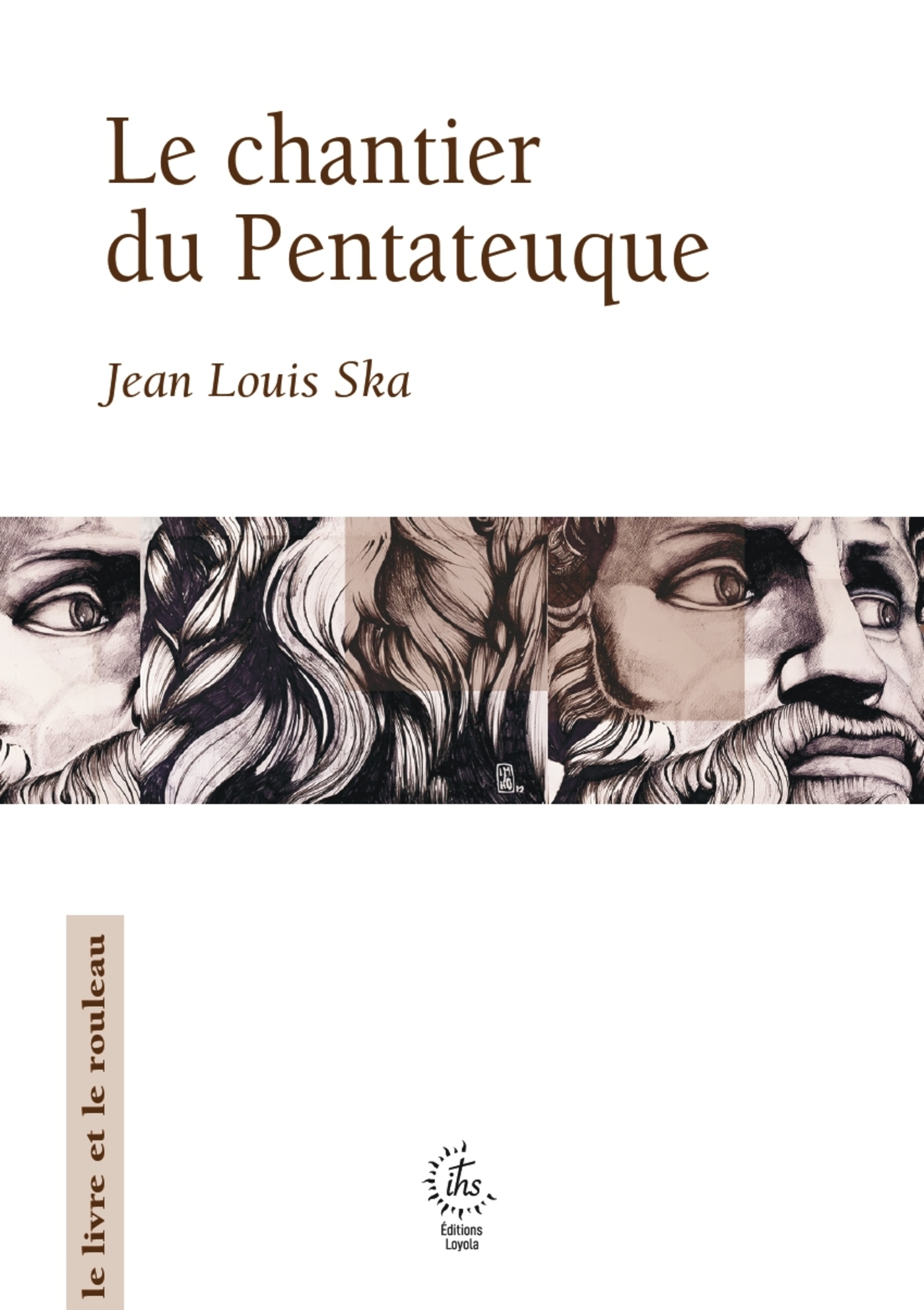 LE CHANTIER DU PENTATEUQUE