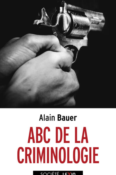 ABC DE LA CRIMINOLOGIE