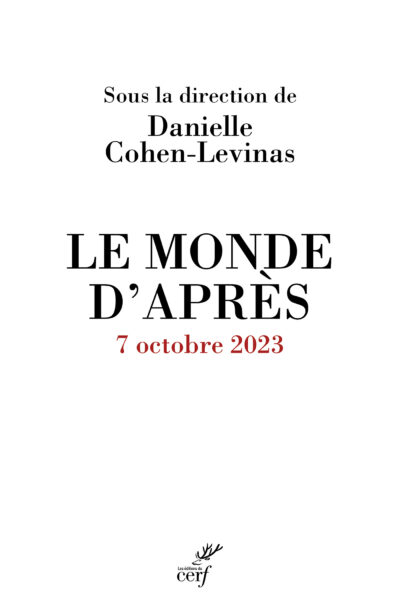 LE MONDE D'APRES : 7 OCTOBRE 2023
