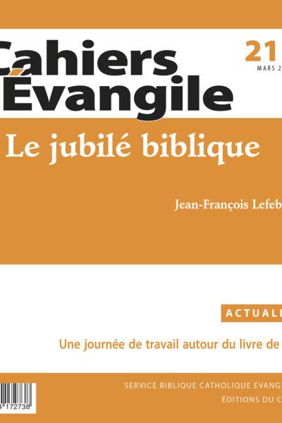 CAHIERS EVANGILE 211 LE JUBILÉ BIBLIQUE