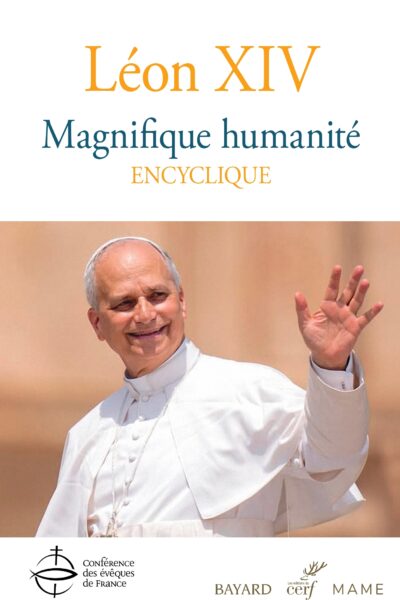 ENCYCLIQUE MAGNIFIQUE HUMANITE - MAGNIFICA HUMANITAS