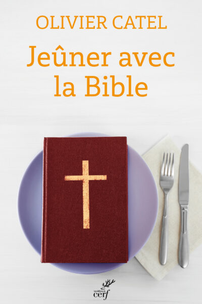 JEÛNER AVEC LA BIBLE
