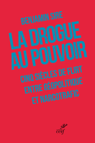 LA DROGUE AU POUVOIR