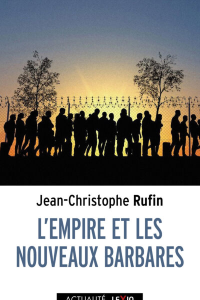 L'EMPIRE ET LES NOUVEAUX BARBARES