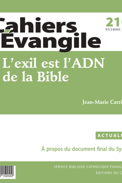 CAHIER EVANGILE 210 - L'EXIL EST L'ADN DE LA BIBLE