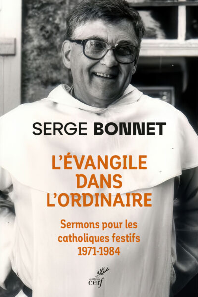 L'EVANGILE A PORTER DEMAIN - SERMONS POUR LES CATHOLIQUES FESTIFS