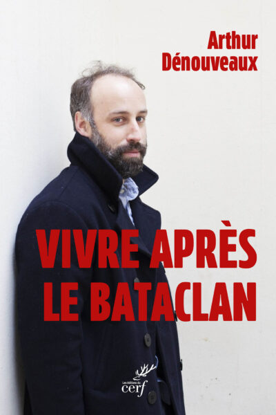 VIVRE APRES LE BATACLAN
