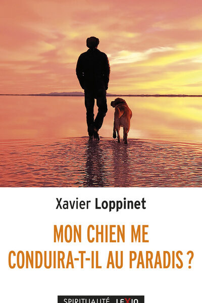 MON CHIEN ME CONDUIRA-T-IL AU PARADIS ?