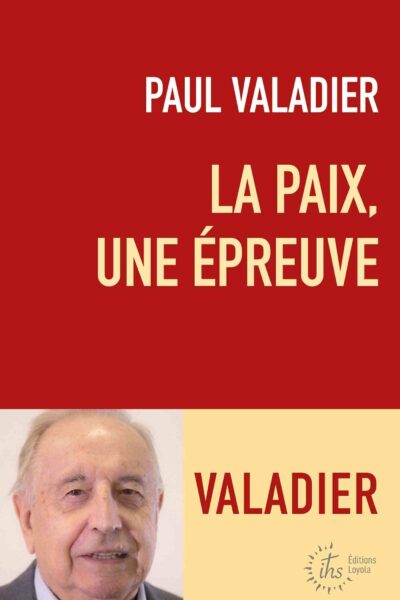 LA PAIX, UNE EPREUVE