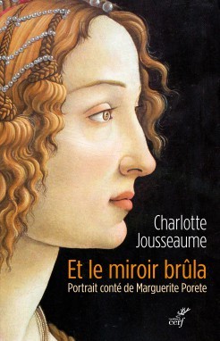 ET LE MIROIR BRULA PORTRAIT CONTE DE MARGUERITE PORETE