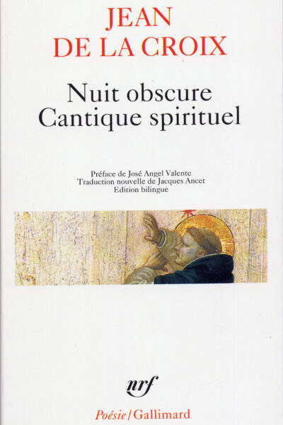 NUIT OBSCURE CANTIQUE SPIRITUEL