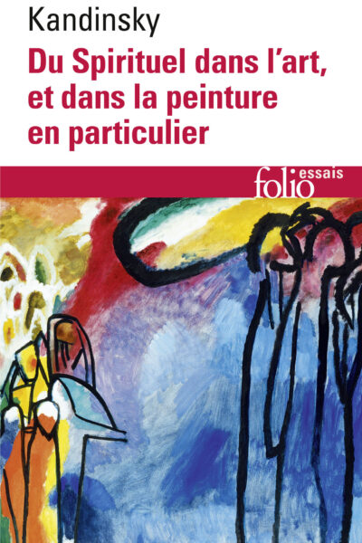DU SPIRITUEL DANS L'ART, ET DANS LA PEINTURE EN PARTICULIER