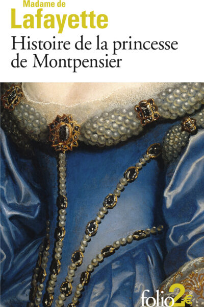 HISTOIRE DE LA PRINCESSE DE MONTPENSIER   4876  FOLIO 2 EURO