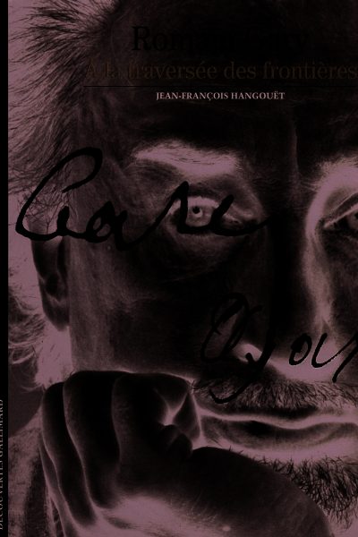 ROMAIN GARY - A LA TRAVERSEE DES FRONTIERES     514