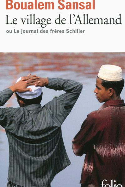 LE VILLAGE DE L'ALLEMAND OU LE JOURNAL DES FRERES SCHILLER