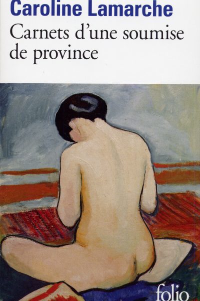 CARNETS D'UNE SOUMISE DE PROVINCE