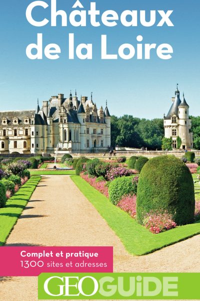 CHATEAUX DE LA LOIRE GEOGUIDE