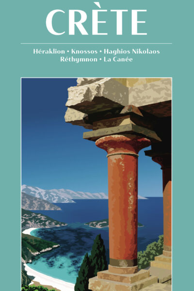 CRETE - HERAKLION-KNOSSOS-HAGHIOS NIKOLAOS-RETHYMNON-LA CANEE - ENCYCLOPEDIES DU VOYAGE