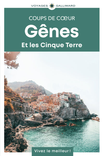 GENES ET LES CINQUE TERRE - COUPS DE COEUR
