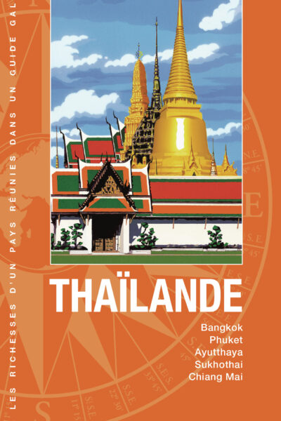 THAILANDE - BANGKOK, PHUKET, AYUTTAHAYA, SUKHOTHAI, CHIANG MAI
