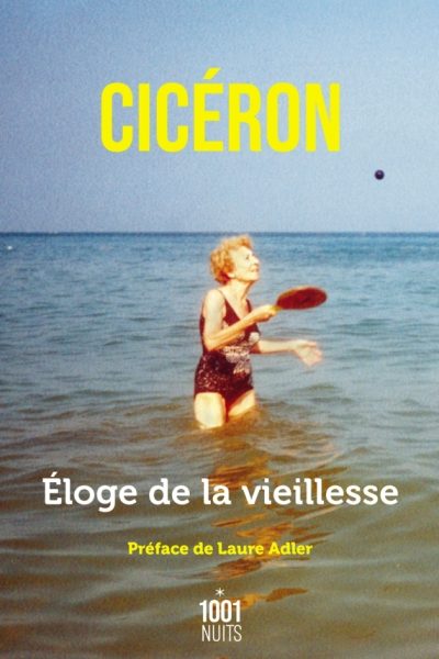 ELOGE DE LA VIEILLESSE