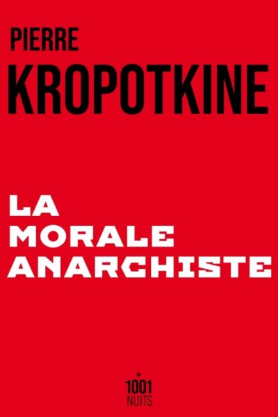 LA MORALE ANARCHISTE