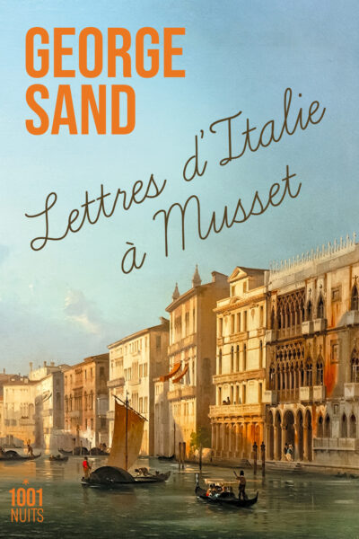 LETTRES D'ITALIE A MUSSET