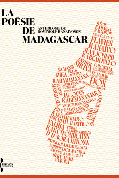 LA POESIE DE MADAGASCAR - ANTHOLOGIE