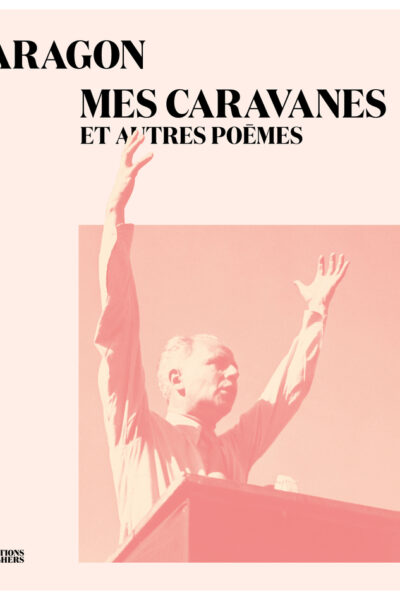 MES CARAVANES ET AUTRES POEMES