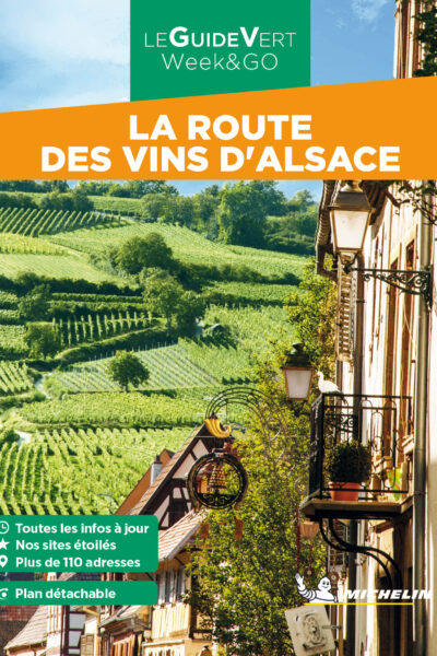 GUIDE VERT WEEK&GO LA ROUTE DES VINS D'ALSACE