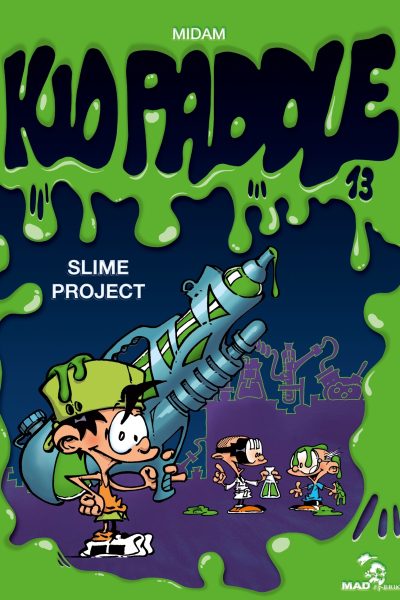 KID PADDLE T13 SLIME PROJECT