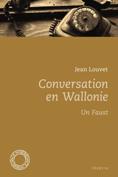 CONVERSATION EN WALLONIE - FAUST